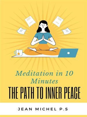 cover image of Meditation in 10 Minutes--The Path to Inner Peace in 27 Chapters